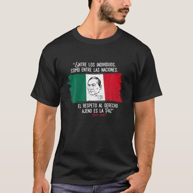 Benito Juarez Mexikanska Flagga Mexiko Pride Manar T Shirt (Framsida)