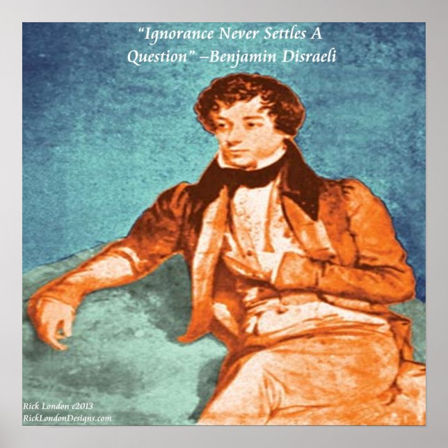 Benjamin Disraeli & Ignorance Quote Poster (Framsidan)
