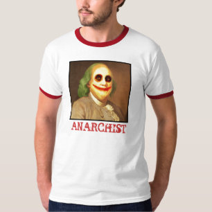Benjamin Franklin anarkist T Shirt