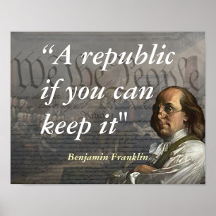 Benjamin Franklin citat om en republik Poster