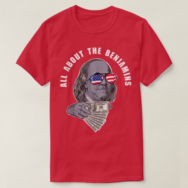 Benjamin Franklin lustig om Benjamins. T Shirt (Design framsida)