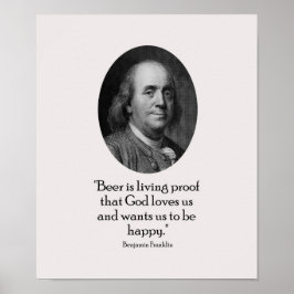 Benjamin Franklin och Quote Om Beer Poster