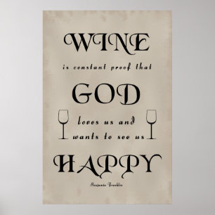 Benjamin Franklin Quote på vin Poster