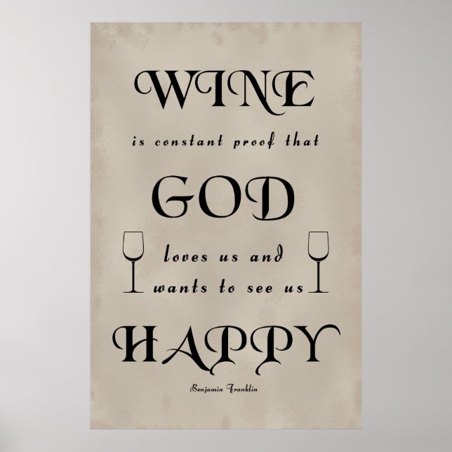 Benjamin Franklin Quote på vin Poster (Framsidan)