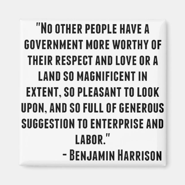Benjamin Harrison Quote Magnet (Framsidan)