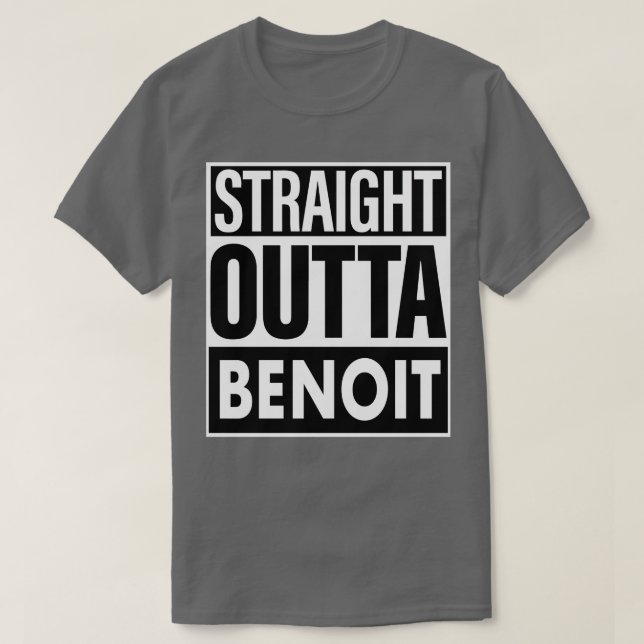 Benoit Namn Rak Outta Benoit T Shirt (Design framsida)