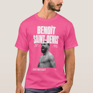 Benot Saint-Denis - Mma Ufc Fighter T Shirt