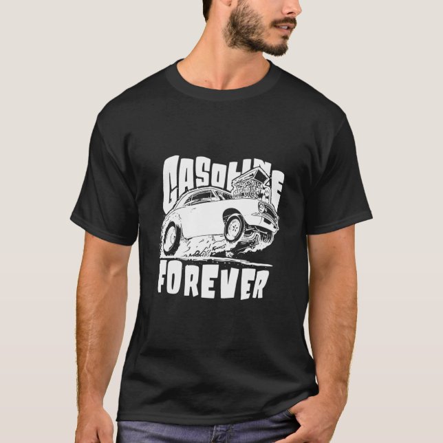 Bensin För Evigt Bensinbilar T Shirt (Framsida)