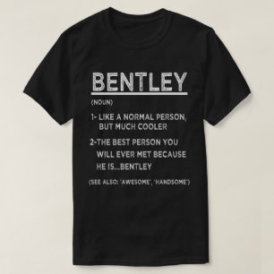 BENTLEY Definition funny Personlig Namn for Bes T Shirt