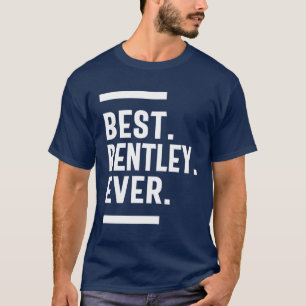 Bentley Personlig Namn Birthday Gift T Shirt