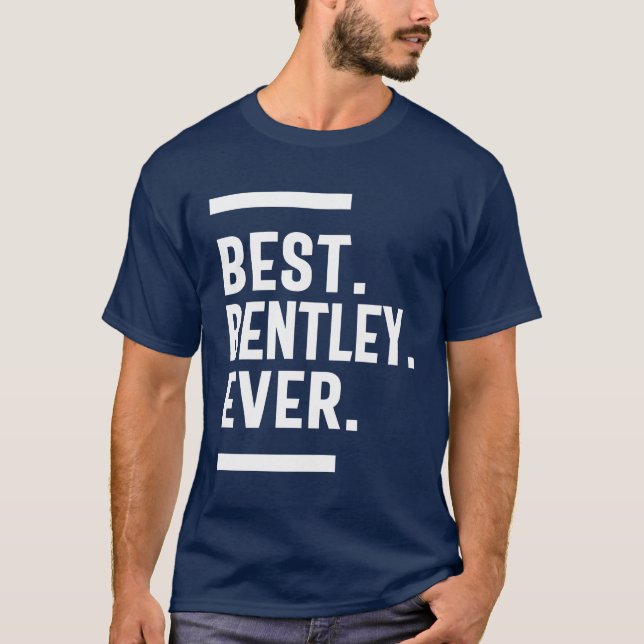 Bentley Personlig Namn Birthday Gift T Shirt (Framsida)