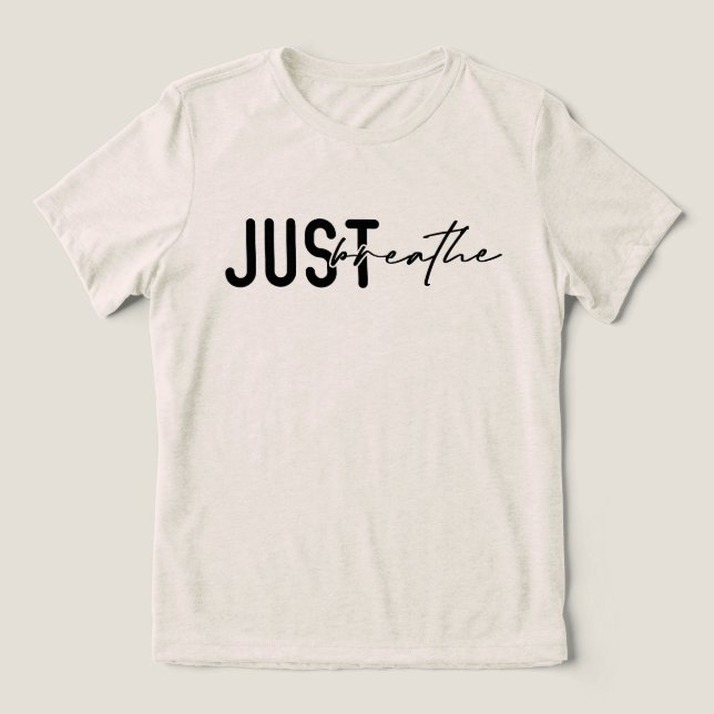 Beräkningsbekräftelse - offert precis Breathe T Shirt (Design Framsida)