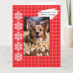Berätta för din Hund att jag sa God jul Kort