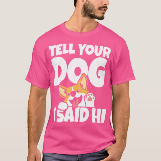 Berätta för din hund t shirt