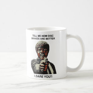 Berätta för mig hur diskbromsarna är bättre kaffemugg