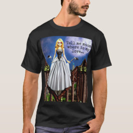 Berätta för mig måne var är min kärlek... ia t shirt