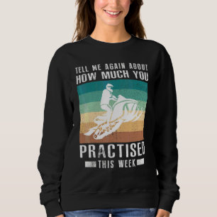 Berätta Igen Om Hur Mycket Du Tränade på Snöskoter T Shirt
