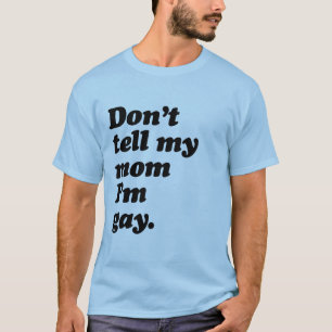 BERÄTTA INTE MIN MAMMA mig förmiddagBÖGEN - .pn Tee Shirt