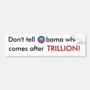 Berätta inte Obama vad kommer efter Bildekal