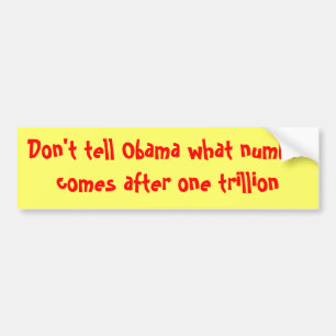 Berätta inte Obama vad numrerar kommer efter en Bildekal