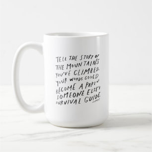 Berätta om din berättelse - inspirerande citattj kaffemugg