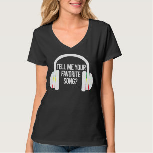 Berätta om dina favorithörlurar i Sång isbrytaren T Shirt