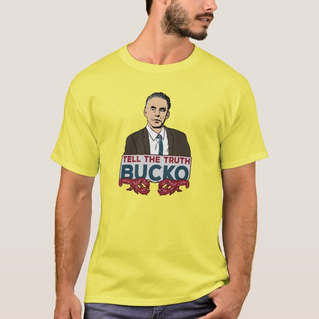 Berätta sanningen, Bucko - dr Jordan Peterson T Shirt (Framsida)