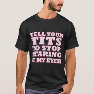 Berätta Youritso Sluta Stirra På Mina Ögon retro T Shirt