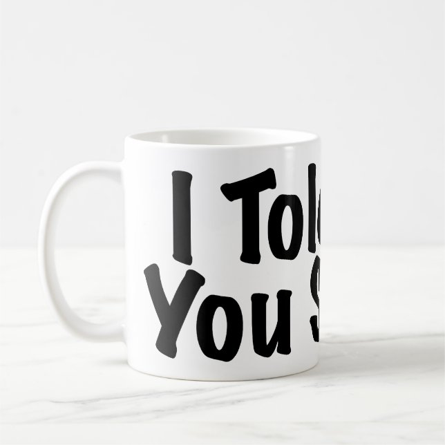 Berättade dig så kaffemugg (Vänster)
