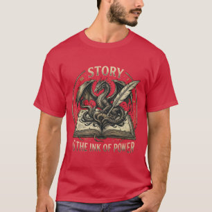 Berättelsen Är Bläcket Av Makt - Fantasy Drak & Bo T Shirt