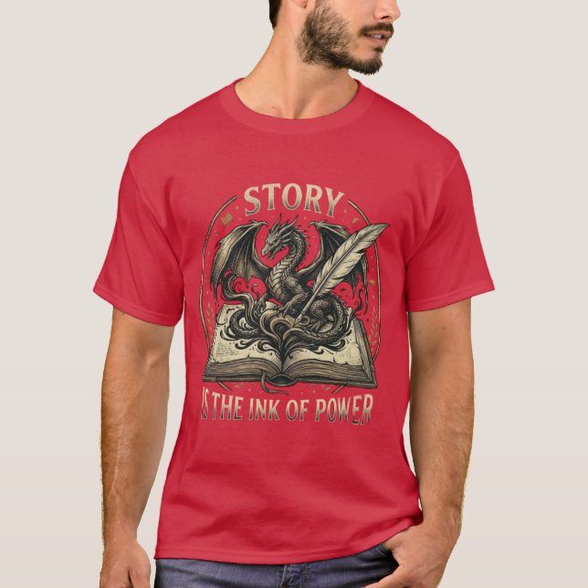 Berättelsen Är Bläcket Av Makt - Fantasy Drak & Bo T Shirt (Framsida)