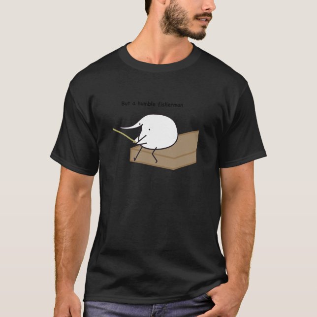 Berd Men En Ödmjuk Fiskare T Shirt (Framsida)