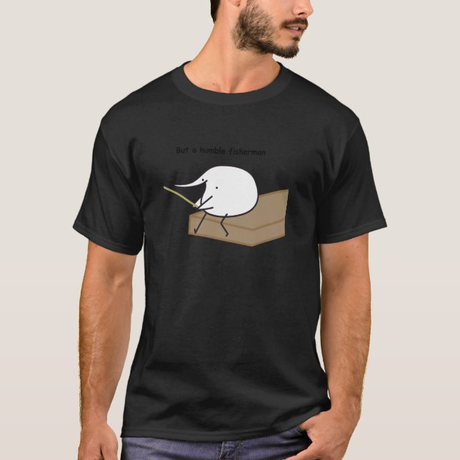 Berd Men En Ödmjuk Fiskare T Shirt (Framsida)