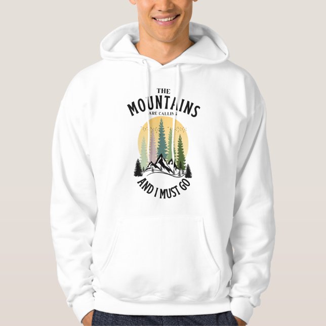 Berg calling och jag måste gå hoodie (Framsida)