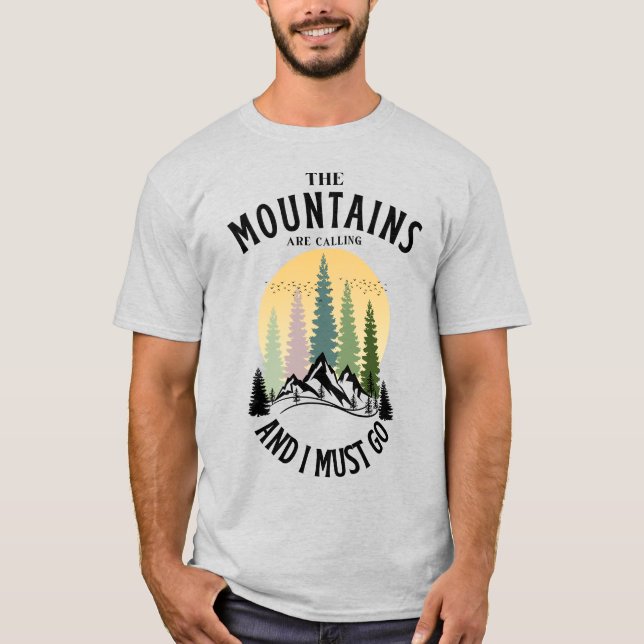 Berg calling och jag måste gå t shirt (Framsida)