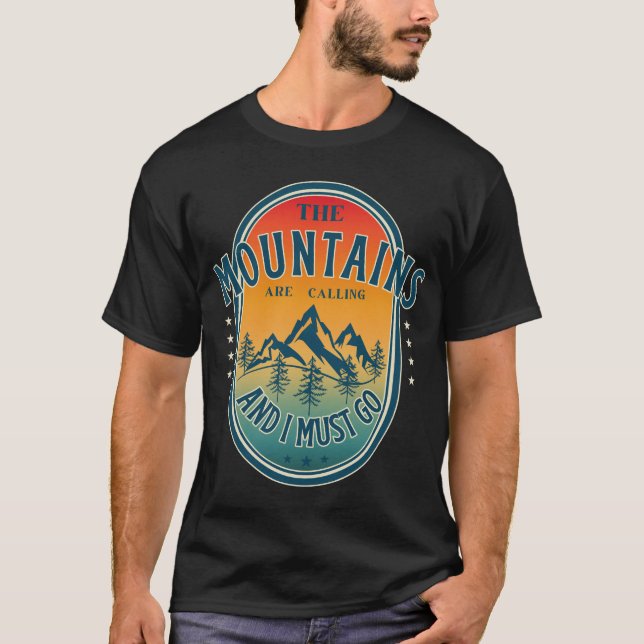 Berg calling och jag måste gå t shirt (Framsida)