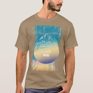 Berg Kallarna Ropar På Dig T Shirt