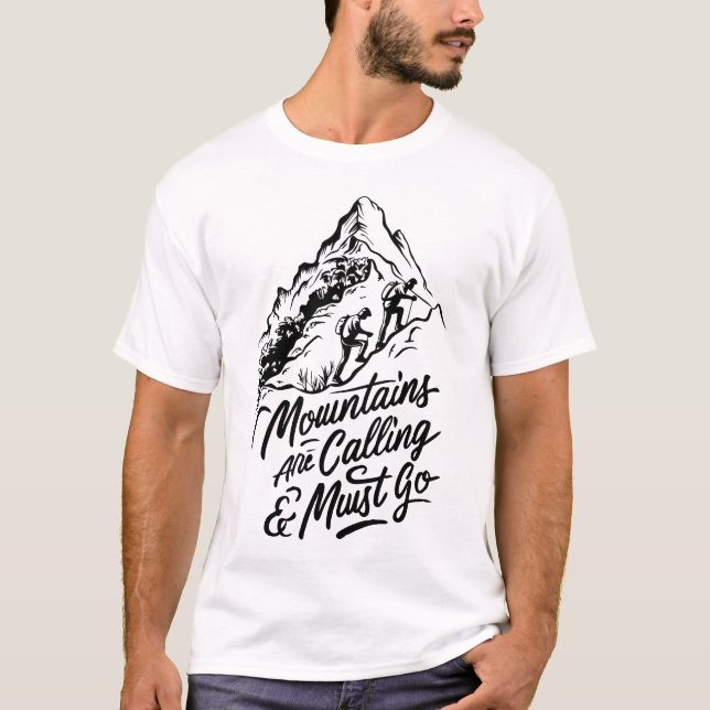 Bergarna ringer och jag måste gå t shirt (Framsida)