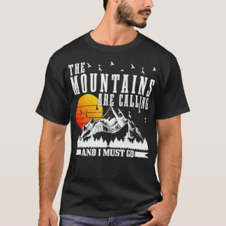 Bergarna säger att jag måste gå och högskolan t shirt