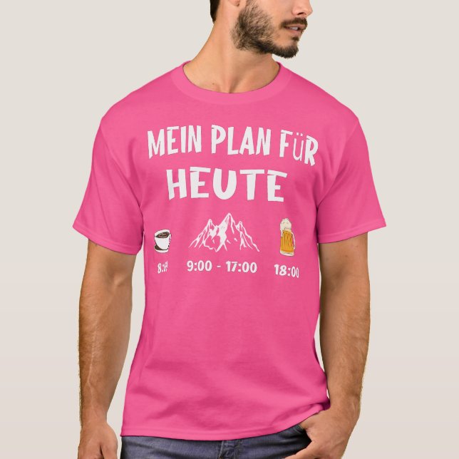 Berge Kaffee Bier - Min plan för i dag aktiv T Shirt (Framsida)