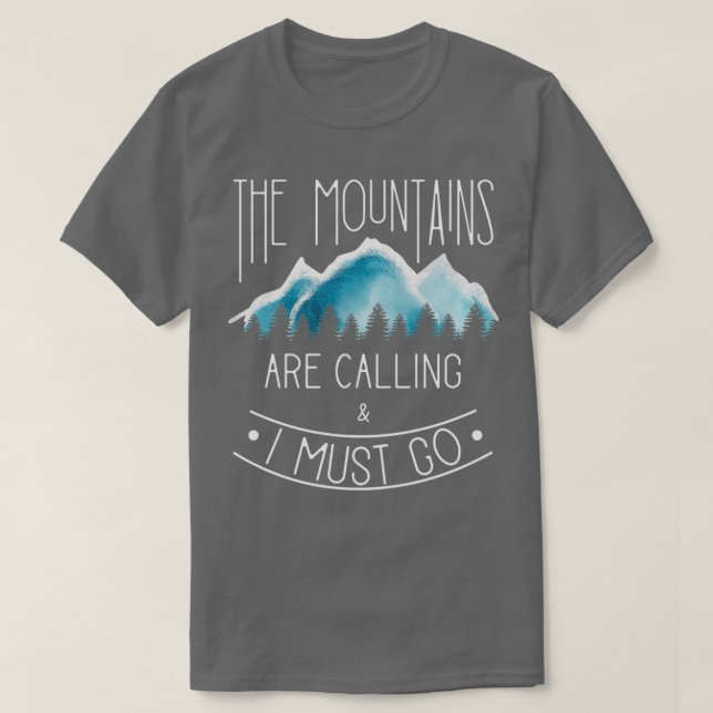 Bergen kallar bergsvandring och läger t shirt (Design framsida)