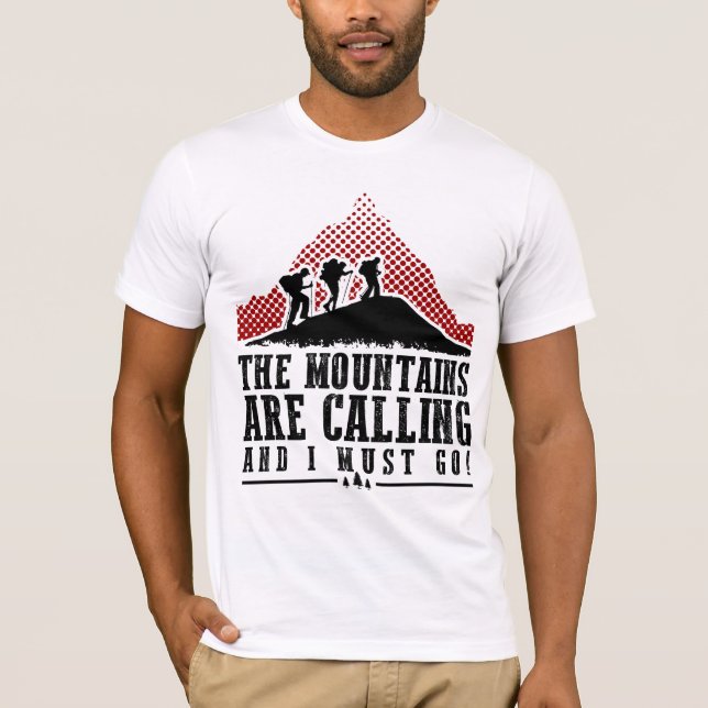Bergen kallar, och jag måste gå t shirt (Framsida)