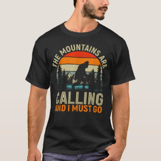Bergen kallar och jag måste gå - Vandrare T Shirt