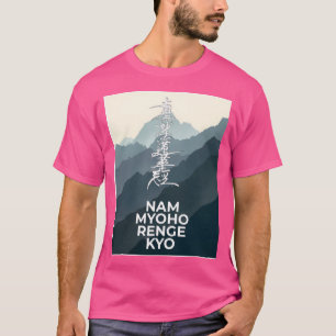 (Bergen) Nam Myoho Renge Kyo T Shirt