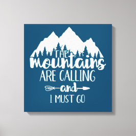 Bergen ringer och jag måste gå canvastryck