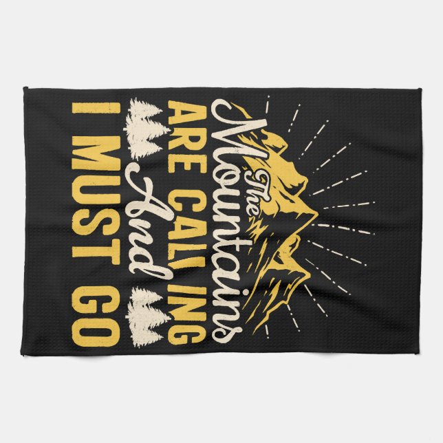 Bergen ringer och jag måste gå kökshandduk (Horisontell)