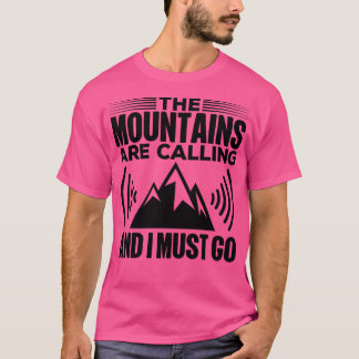 Bergen ringer och jag måste gå t shirt