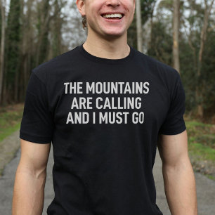 Bergen ringer och jag måste gå t shirt