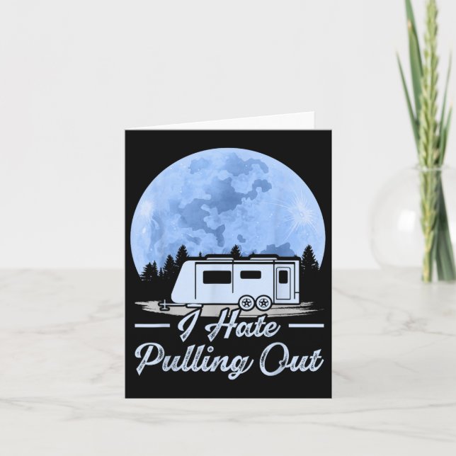 Berger av Van I Hate Pulling Out Camping Kort (Framsida)