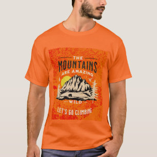 Berget är fantastisk l som Låt oss klättra i manar T Shirt
